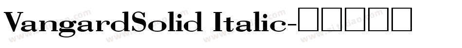 VangardSolid Italic字体转换